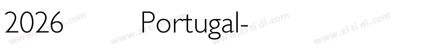 2026 葡萄牙 Portugal字体转换